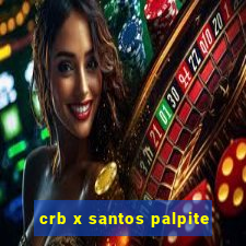 crb x santos palpite